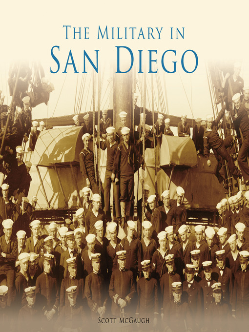Title details for The Military in San Diego by Scott McGaugh - Available